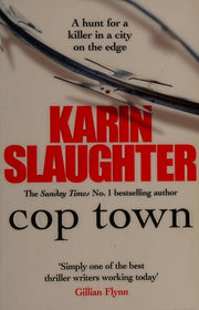 Cop Town: The unputdownable crime suspense thriller from the Sunday Times bestselling author of Pretty Girls