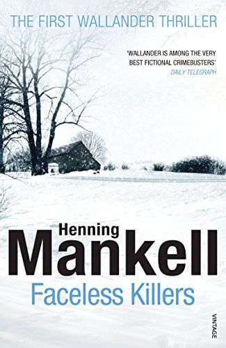 Faceless Killers: Read the first thrilling Kurt Wallander novel: 1