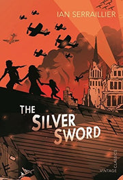 The Silver Sword (Vintage Children's Classics)