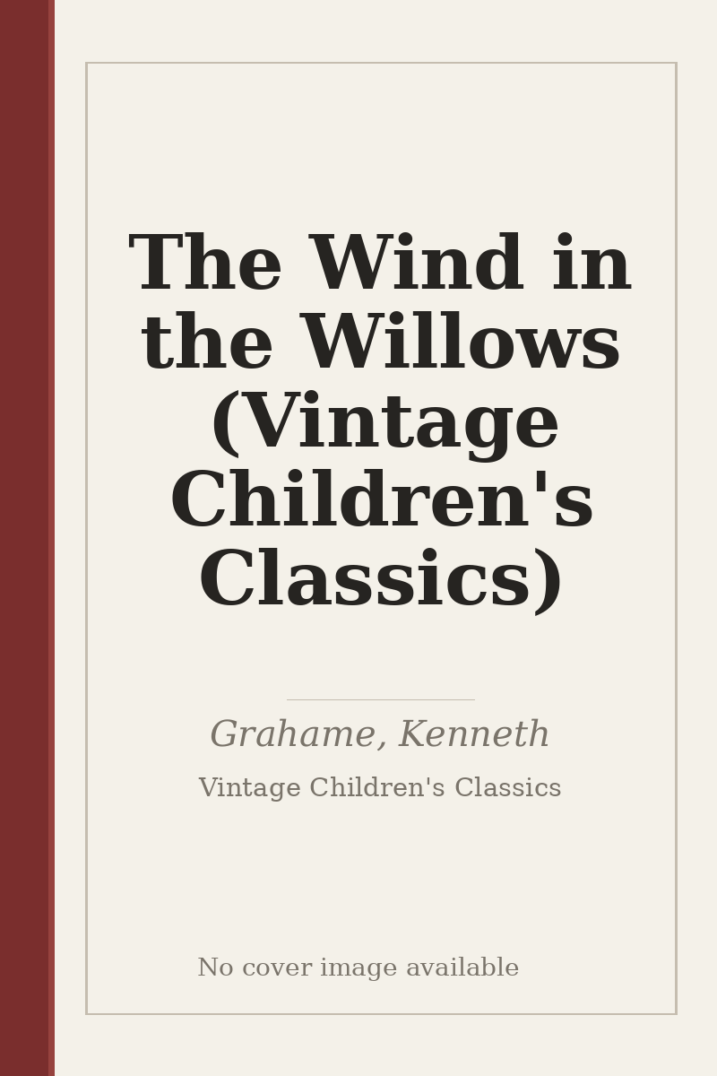 The Wind in the Willows (Vintage Children's Classics) - no cover image available