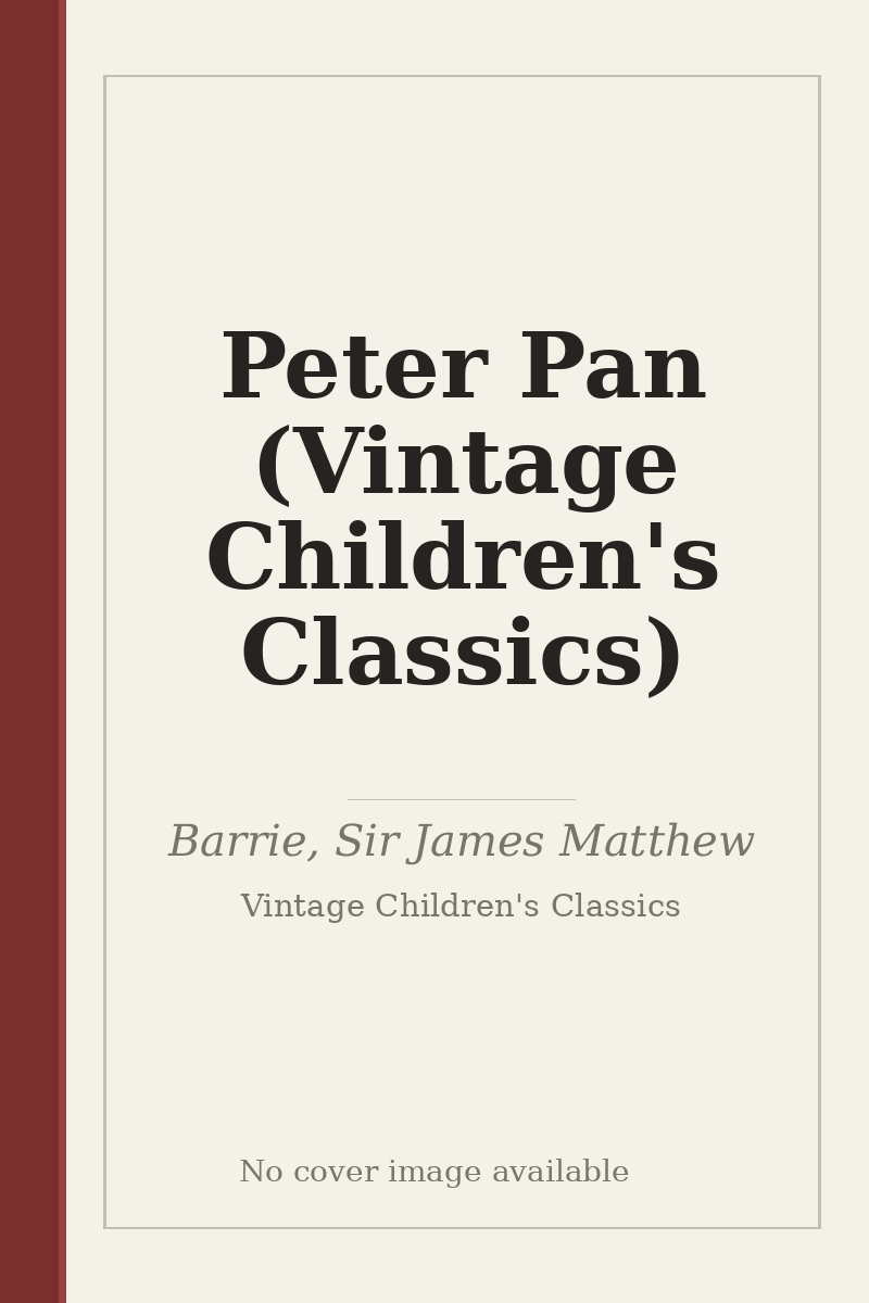 Peter Pan (Vintage Children's Classics) - no cover image available