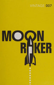 Moonraker: Read the third gripping unforgettable James Bond novel (James Bond 007, 3)