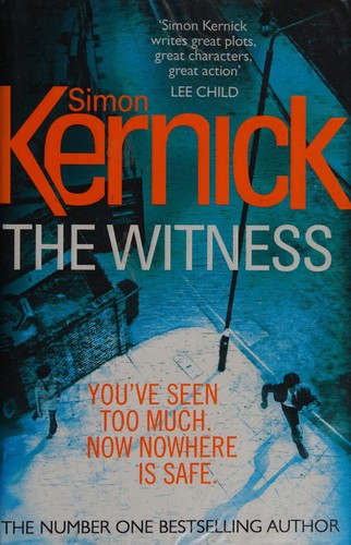 The Witness: (DI Ray Mason: Book 1): a gripping, race-against-time thriller by the best-selling author Simon Kernick