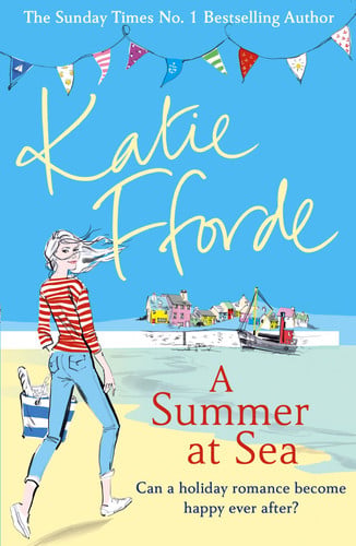 A Summer at Sea: The perfect escapist romance from the bestselling author of feel-good fiction