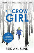The Crow Girl: A dark and disturbing thriller, now a major TV series