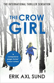The Crow Girl: A dark and disturbing thriller, now a major TV series