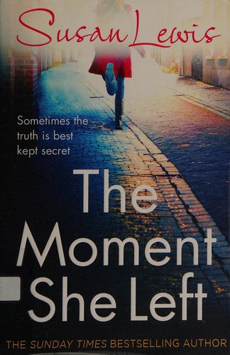 The Moment She Left: The captivating, emotional family drama from the Sunday Times bestselling author (The Detective Andee Lawrence Series, 3)