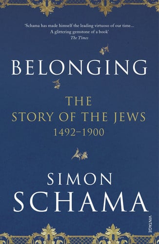 Belonging: The Story of the Jews 1492–1900