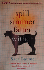 Spill Simmer Falter Wither