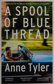 A Spool of Blue Thread: SHORTLISTED FOR THE BOOKER PRIZE 2015