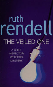 The Veiled One: a captivating and utterly satisfying murder mystery featuring Inspector Wexford from the award-winning queen of crime, Ruth Rendell (Wexford, 13)