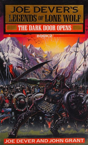 The Dark Door Opens (Legends of Lone Wolf S.)