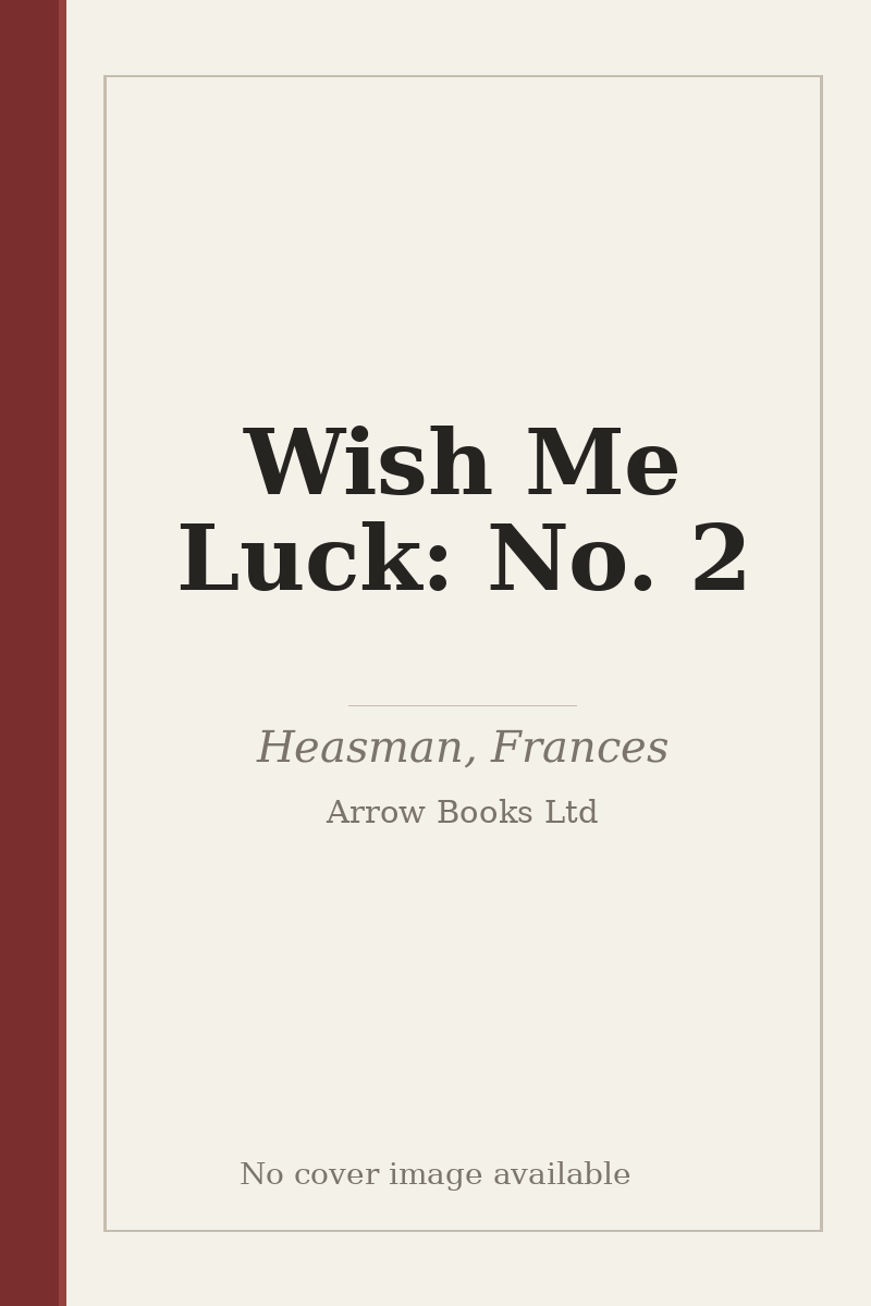 Wish Me Luck: No. 2 - no cover image available