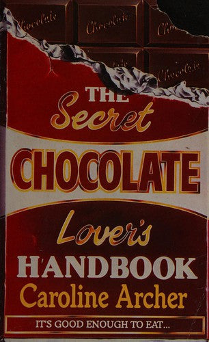 The Secret Chocolate Lover's Handbook