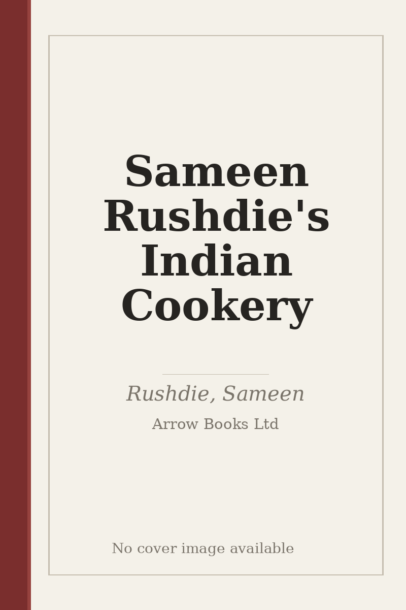 Sameen Rushdie's Indian Cookery - no cover image available