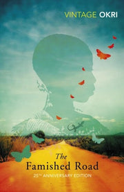 The Famished Road: 1 (The Famished Road Trilogy, 1)
