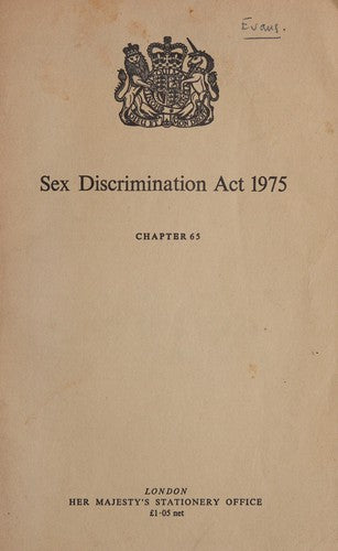 Sex Discrimination Act 1975: Elizabeth II. Chapter 65 iv 77p.