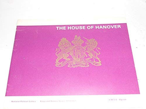 House of Hanover, 1714-1837 (Kings & Queens S.)