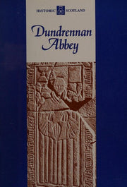 Dundrennan Abbey (Historic Scotland S.)