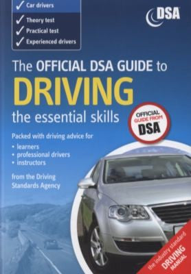 The Official DSA Guide to Driving: the essential skills