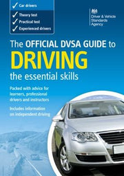 The Official DVSA Guide to Driving: The Essential Skills