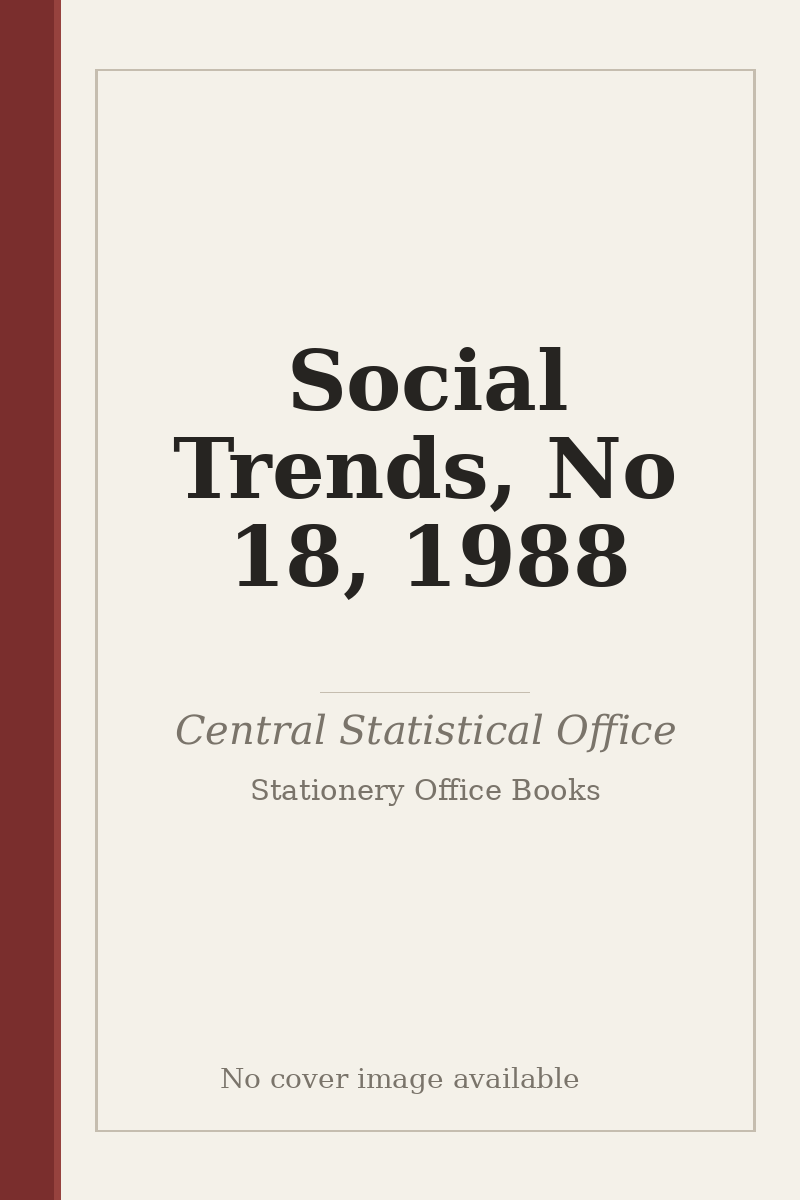 Social Trends, No 18, 1988 - no cover image available
