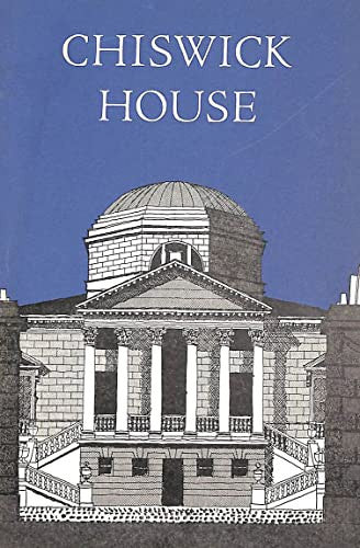 A history and description of Chiswick House and gardens