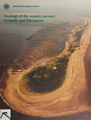 Geology of the Country Around Grimsby and Patrington: Memoir for 1: 50 000 Geological Sheets 90 and 91 and 81 and 82 (England and Wales) (Geological Memoirs & Sheet Explanations (England & Wales))