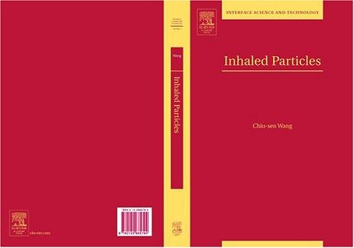 Inhaled Particles (Volume 5) (Interface Science and Technology, Volume 5)