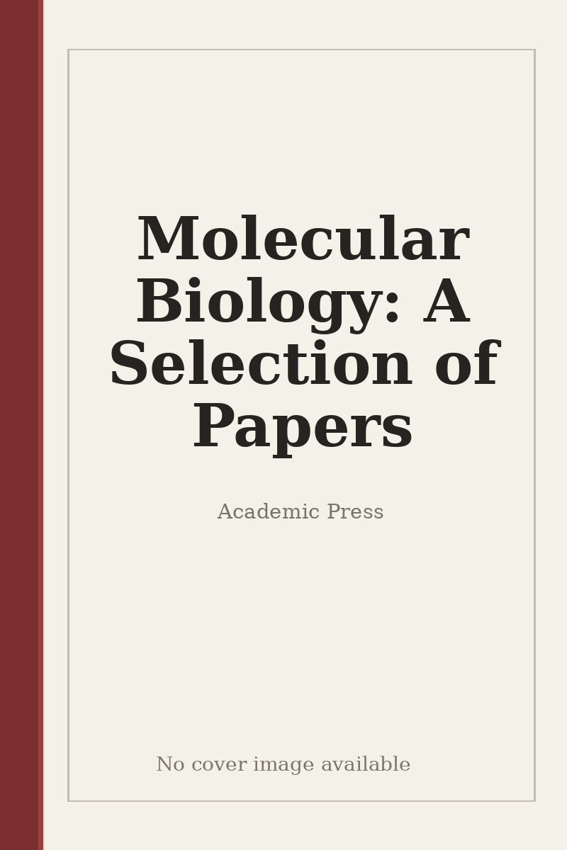 Molecular Biology: A Selection of Papers - no cover image available