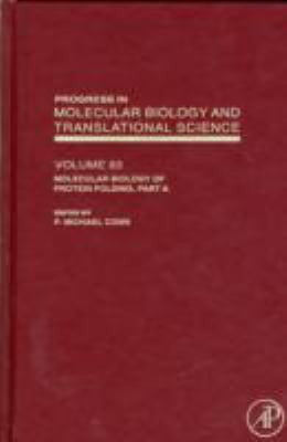 Molecular Biology of Protein Folding, Part A (Volume 83) (Progress in Molecular Biology and Translational Science, Volume 83)