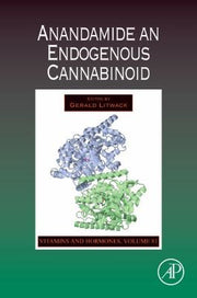 Anandamide: 81 (Vitamins and Hormones) (Vitamins and Hormones, Volume 81)