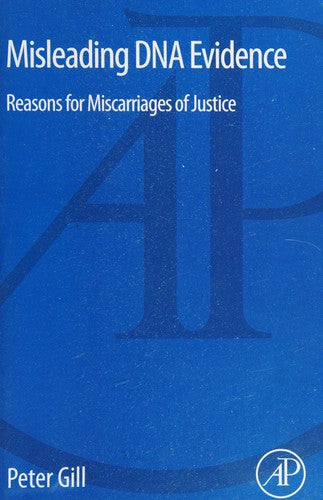 Misleading DNA Evidence: Reasons for Miscarriages of Justice