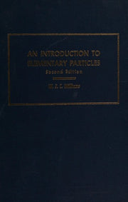 An Introduction to Elementary Particles (Pure & Applied Physics S.)