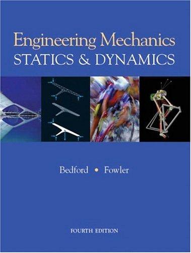 Engineering Mechanics - Statics and Dynamics