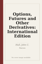 Options, Futures and Other Derivatives: International Edition