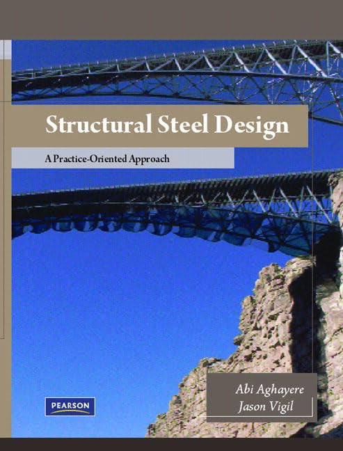 Structural Steel Design: A Practice Oriented Approach: United States Edition