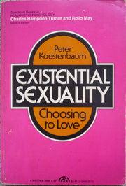 Existential Sexuality: Choosing to Love (Spectrum Books)