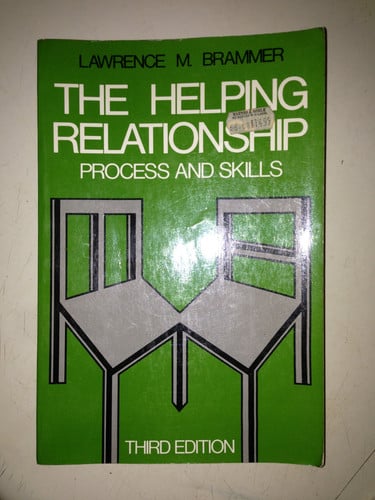 Helping Relationship: Process and Skills