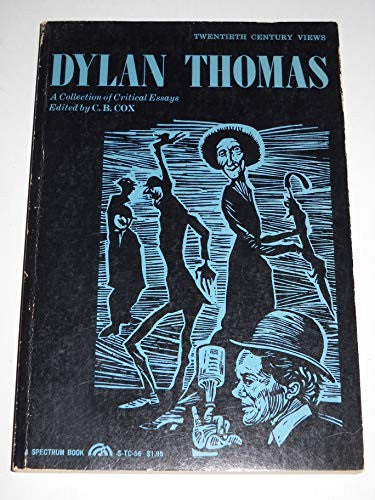 Dylan Thomas: A Collection of Critical Essays (20th Century Views)