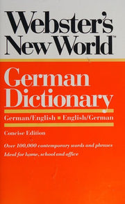 Webster's New World German Dictionary: German/English English/German
