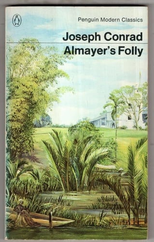 Almayer's Folly: A Story of an Eastern River (Modern Classics)