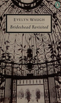 Brideshead Revisited: The Sacred and Profane Memories of Captain Charles Ryder