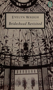 Brideshead Revisited: The Sacred and Profane Memories of Captain Charles Ryder