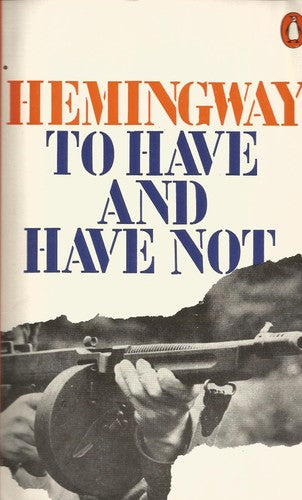 To have And have not (Modern Classics)