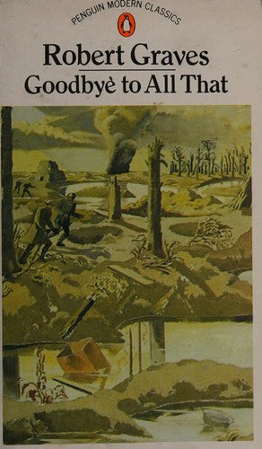Goodbye to All That (Penguin Modern Classics)