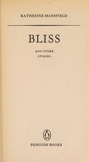 Bliss And Other Stories