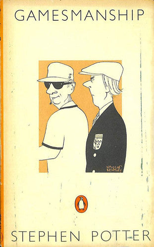 The Theory And Practice of Gamesmanship: Or the Art of Winning Games Without Actually Cheating