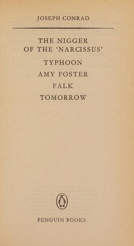 The Nigger of the 'Narcissus'; Typhoon; Amy Foster; Falk; Tomorrow (Penguin Modern Classics)