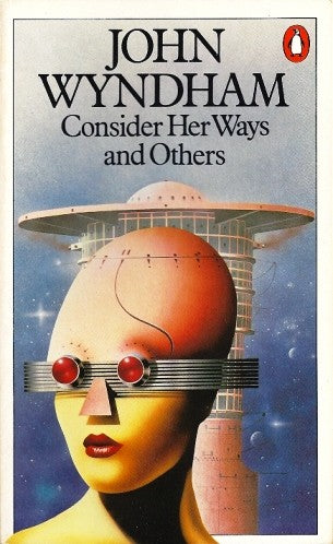 Consider Her Ways: And Others